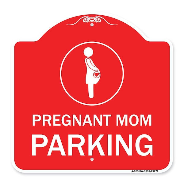 Pregnant Mom Parking With Graphic, Red & White Aluminum Architectural Sign, 18" x 18", RW-1818-23274